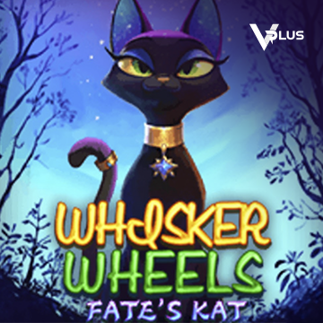 Vplus : Whisker Wheels Fate Kat - SNIPLAY88