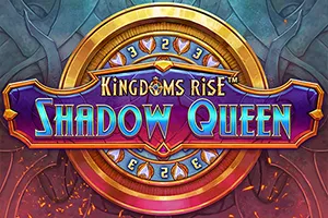 Playtech : Kingdoms Rise: Shadow Queen™ - SNIPLAY88