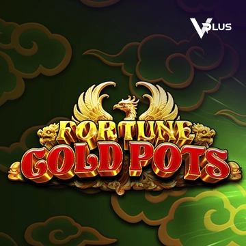 Vplus : Fortune Gold Pots - SNIPLAY88