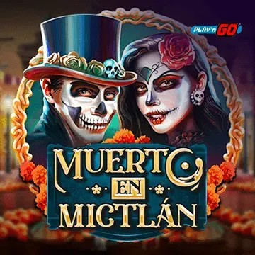 PlaynGo : Muerto en Mictlán - SNIPLAY88