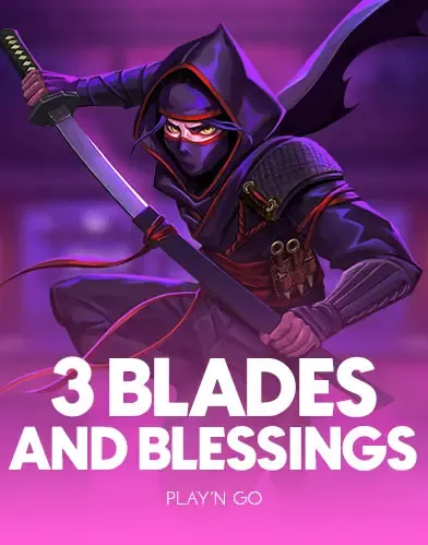 PlaynGo : 3 Blades & Blessings - SNIPLAY88