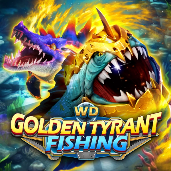 WD Golden Tyrant Fishing - SNIPLAY88