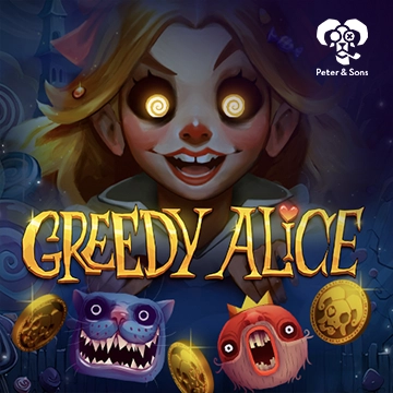 PeterSons : Greedy Alice - SNIPLAY88