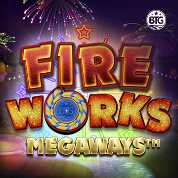 Bigtime : Fireworks Megaways - SNIPLAY88
