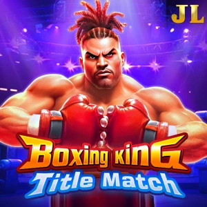 Jili : Boxing King Title Match - SNIPLAY88