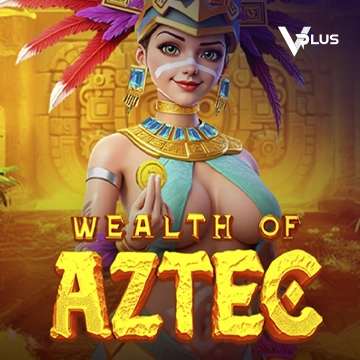 Vplus : Wealth of Aztec - SNIPLAY88