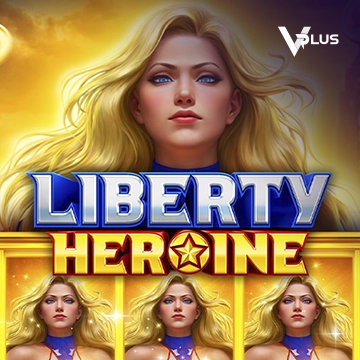 Vplus : Liberty Heroine - SNIPLAY88