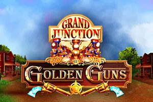 Playtech : Grand Junction: Golden Guns - SNIPLAY88
