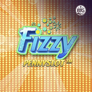 Bigtime : Fizzy Pennyslot - SNIPLAY88