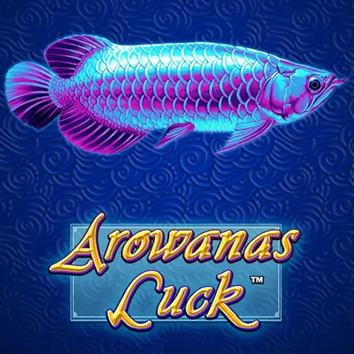 Playtech : Arowanas Luck - SNIPLAY88